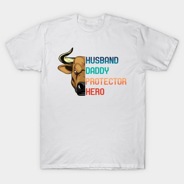 HUSBAND DADDY PROTECTOR T-Shirt by CloudyStars